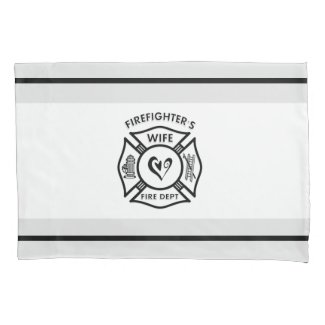 Firefighters Wife Pillow Cases