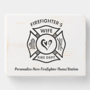Firefighters Wife Wooden Box Sign