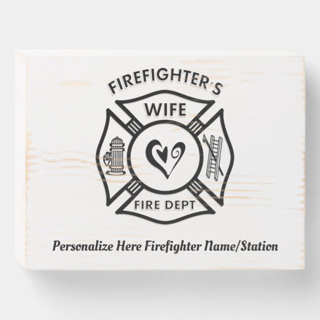 Firefighters Wife Wooden Box Sign (Front Horizontal)