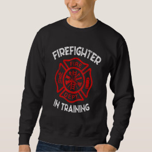 Firefighting Men Women Funny Fireman Firefighter I Sweatshirt