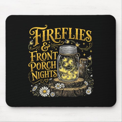 Fireflies and front porch nights rustic floral mouse pad