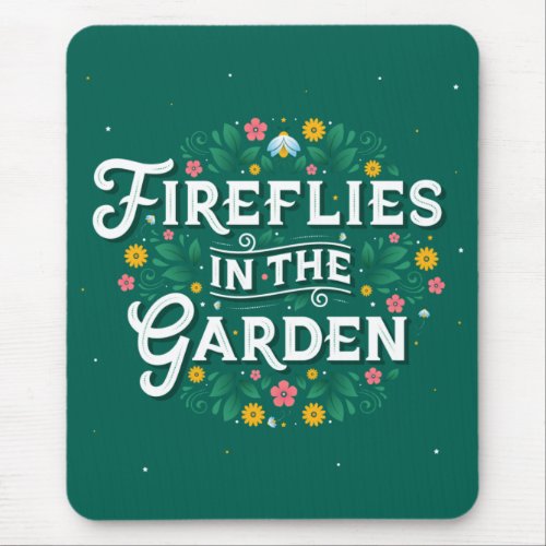 Fireflies in the Garden Computer Mousepad