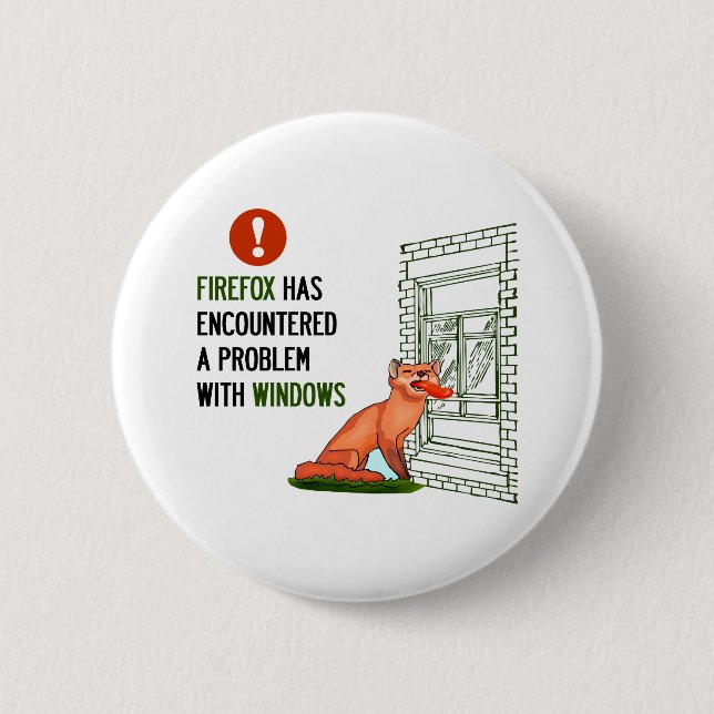 Firefox has encountered a problem with windows button (Front)