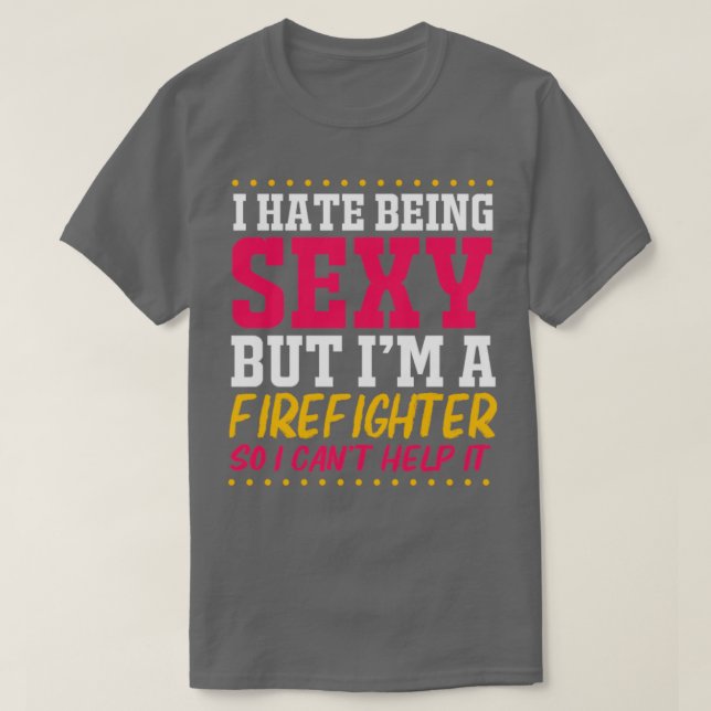 Fireman Fire Chief Funny Firefighter  T-Shirt (Design Front)