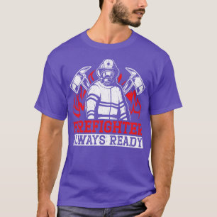Fireman Fire Rescue Firefighter Firefighting Firet T-Shirt