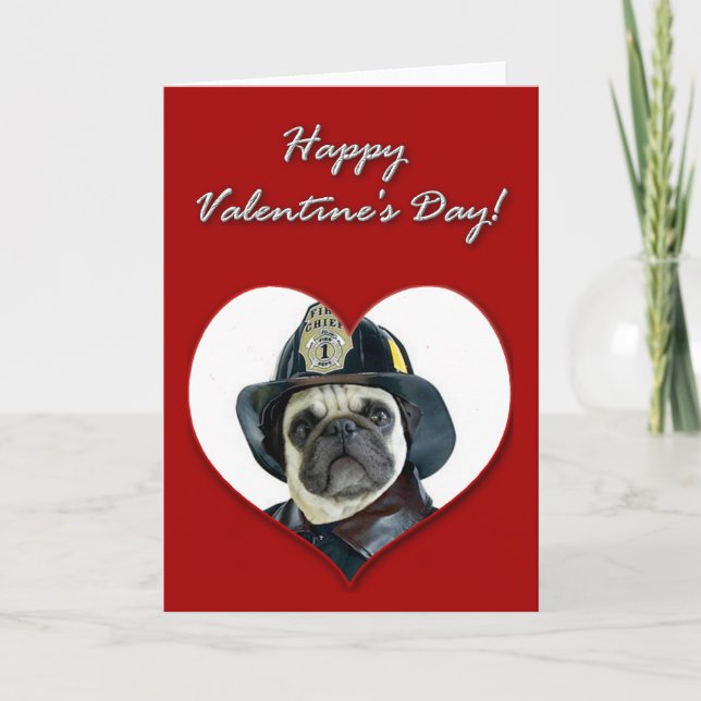 Fireman pug Valentines Day Card (Front)