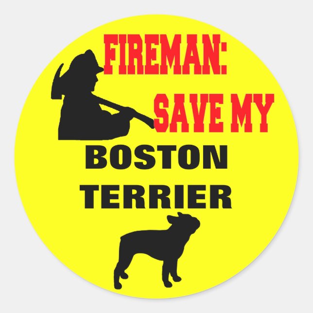 Fireman Save My Boston Terrier Classic Round Sticker (Front)
