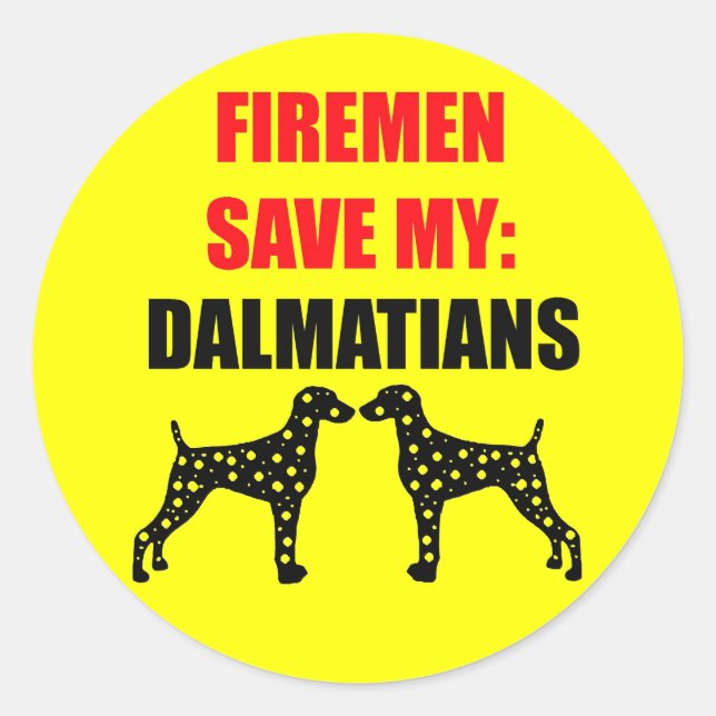 Fireman Save My Dalmatians Classic Round Sticker (Front)
