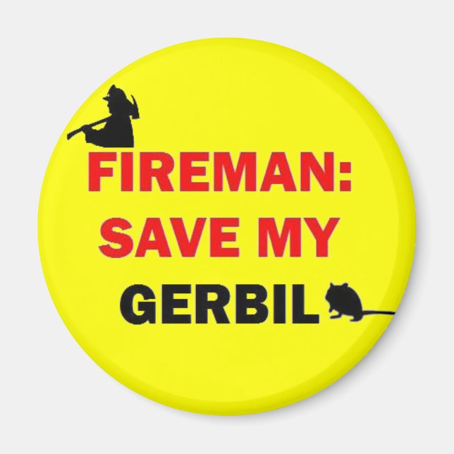 Fireman Save My Gerbil Magnet (Front)