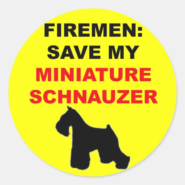 Fireman Save My Miniature Schnauzer Classic Round Sticker (Front)
