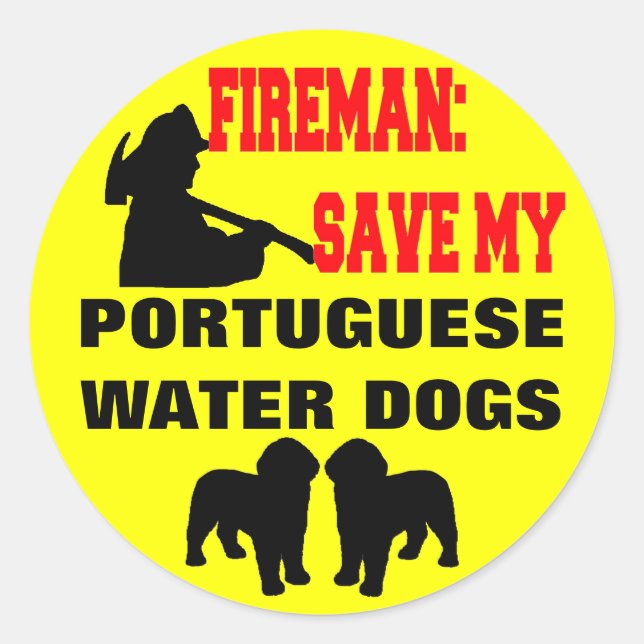 Fireman Save My Portuguese Water Dogs Classic Round Sticker (Front)