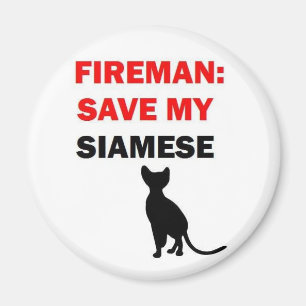 Fireman Save My Siamese Cat Magnet