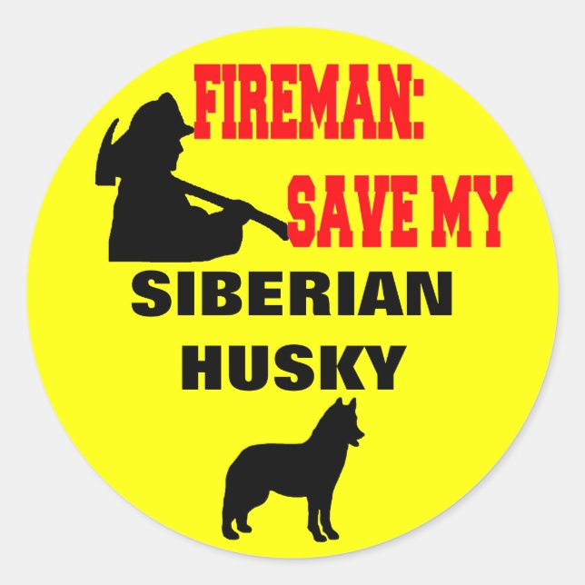 Fireman Save My Siberian Husky Classic Round Sticker (Front)