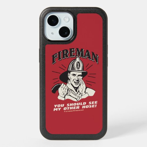 Fireman You Should See My Other Hose iPhone 15 Case