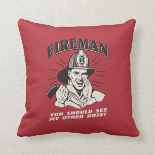 Fireman: You Should See My Other Hose Throw Pillow