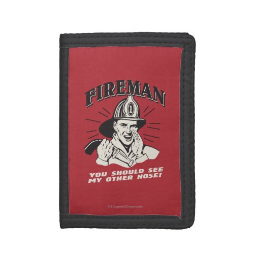 Fireman You Should See My Other Hose Tri_fold Wallet