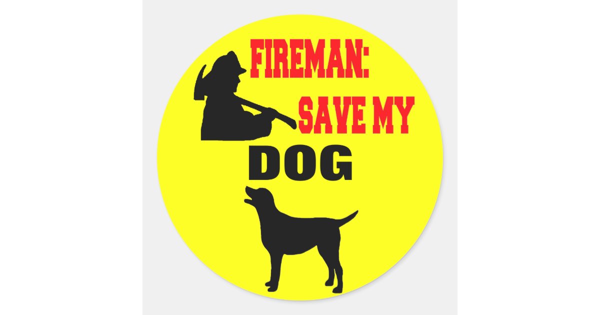 Firemen Save My Dog Classic Round Sticker | Zazzle