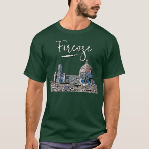Firenze Florence Italian Souvenir Europe Italy Tra T_Shirt