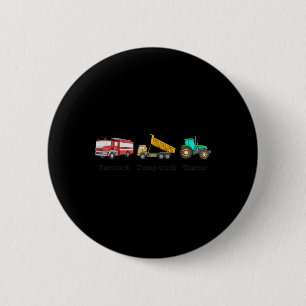 Firetruck Dumptruck Tractor Subtle Anti Trump Button