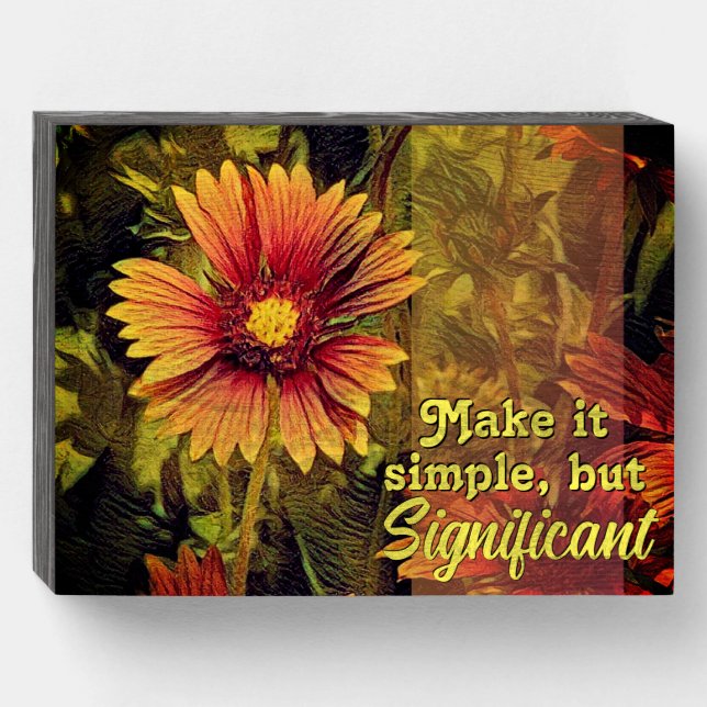Firewheel Flower Phrase Wooden Box Sign (Front Horizontal)