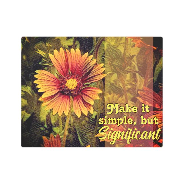 Firewheel Flower Quote Metal Print (Front)