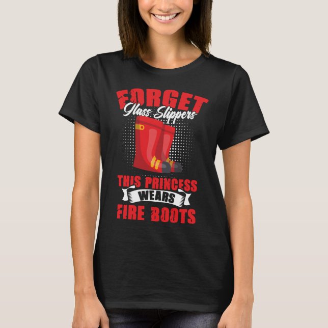 Firewomen Heroes Female Firefighter Women Fire Boo T-Shirt (Front)