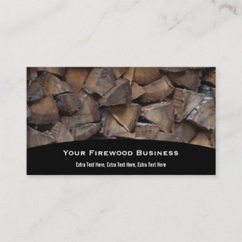 Firewood Business Card by KELLBELL535 at Zazzle