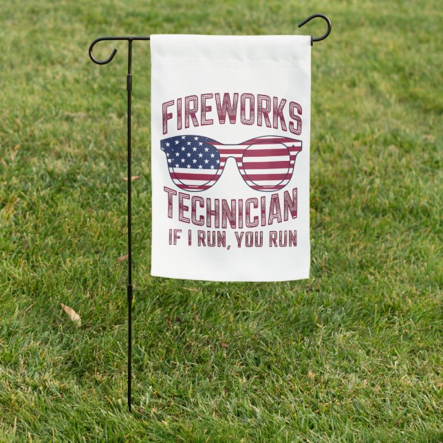Firework Technician 4Th Of July Funny Usa Garden Flag (In SItu)