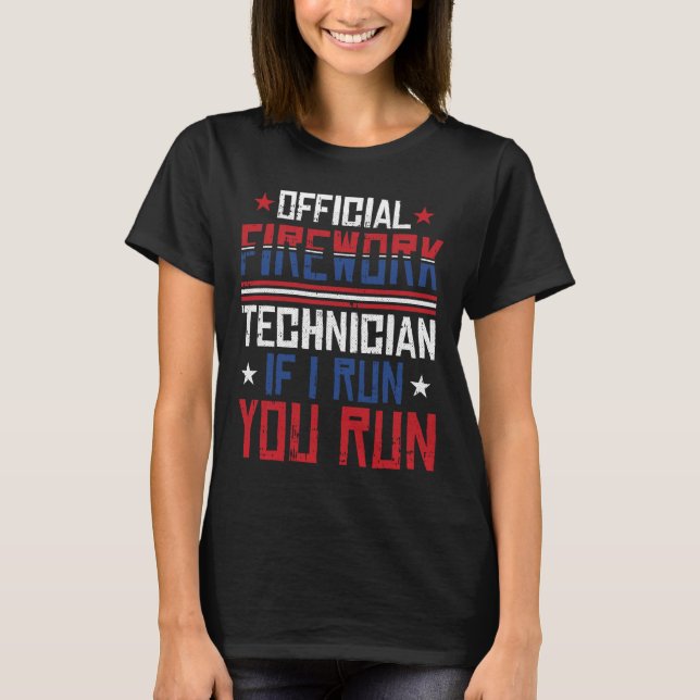 Firework Technician 4th Of July Funny Usa Pyro-tec T-Shirt (Front)