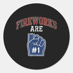 Fireworks Are Number 1 Foam Finger 4th Of July Classic Round Sticker