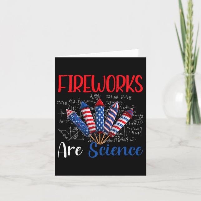 Fireworks Are Science Independence Day Funny 4th O Card (Front)