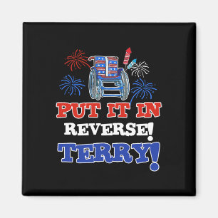 Fireworks Back Up Put It In Reverse Terry Funny 4t Magnet