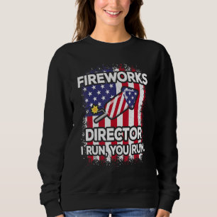 Fireworks Director 4th Of July American Flag Fourt Sweatshirt