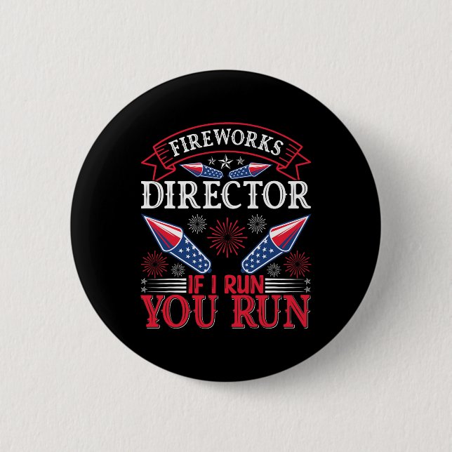 Fireworks Director American Flag 4th Of July  Button (Front)