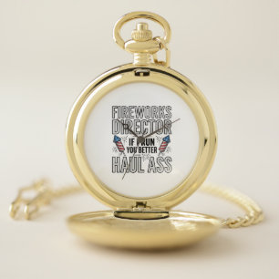 Fireworks Director Funny Patriotic Quote Shirt_1 Pocket Watch