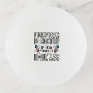 Fireworks Director Funny Patriotic Quote Shirt_1 Trinket Tray