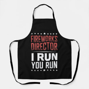 Fireworks Director I Run You Run Funny 4th Of July Apron