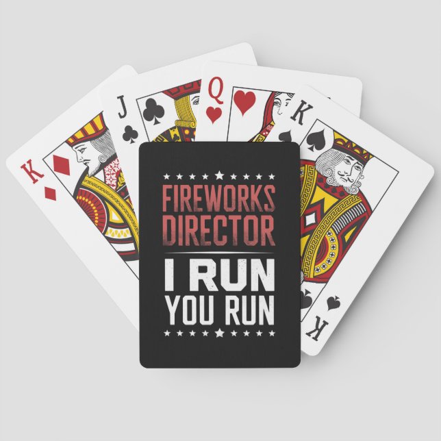 Fireworks Director I Run You Run Funny 4th Of July Poker Cards (Back)