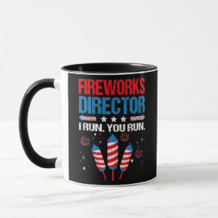 Fireworks Director I Run You Run Funny 4th Of Mug
