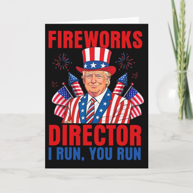 Fireworks Director I Run You Run Funny Trump  Card (Front)