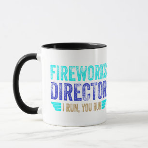 Fireworks Director, I Run, you Run Mug