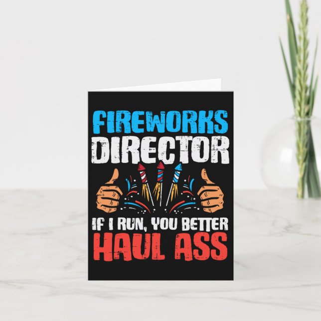 Fireworks Director If I Run Funny 4th Of July Four Card (Front)