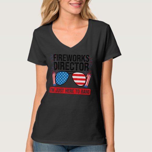 Fireworks Director Im Just Here To Bang Firework  T_Shirt