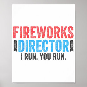 Fireworks Director T-Shirt 4th of July Shirt Poster