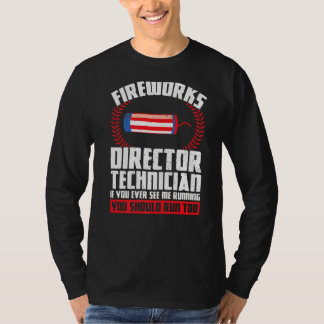 Fireworks Director Technician If You America   T-Shirt