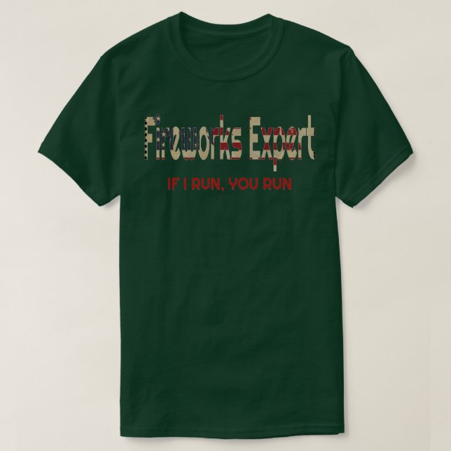 Fireworks Expert 4th of July T-Shirt (Design Front)