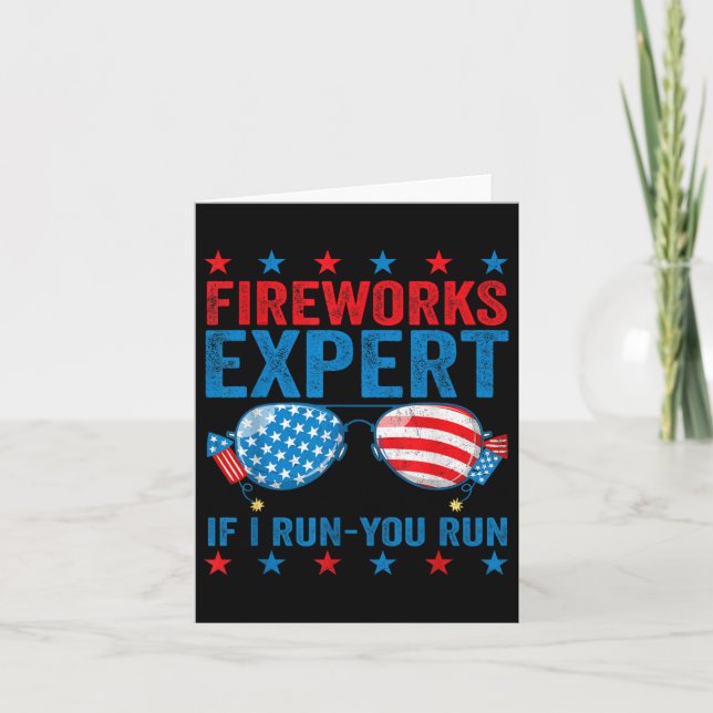 Fireworks Expert - I Run You Run Funny 4th Of July Card (Front)