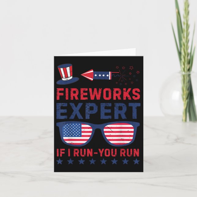 Fireworks Expert - I Run You Run Funny 4th Of July Card (Front)