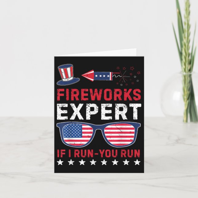 Fireworks Expert - I Run You Run Funny 4th Of July Card (Front)