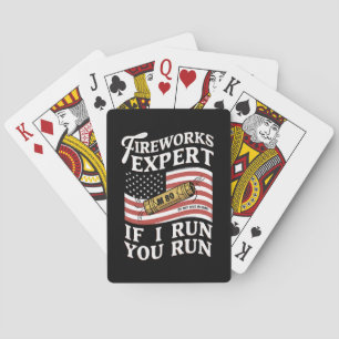Fireworks Expert If I Run You Run 4th Of July Poker Cards